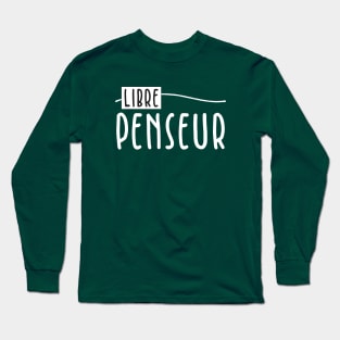 Libre Penseur Long Sleeve T-Shirt